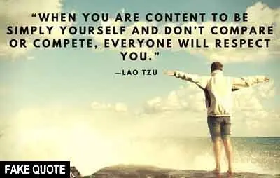 Fake Lao Tzu quote: When you are content...